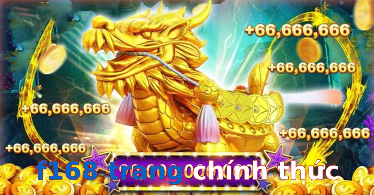f168 trang chính thức